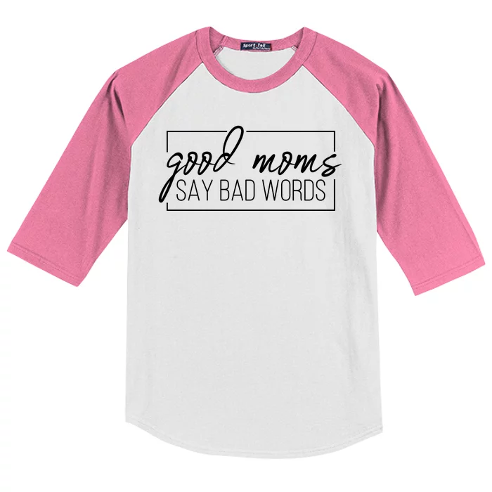 Good Moms Say Bad Words Funny Kids Colorblock Raglan Jersey