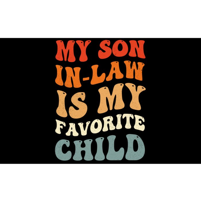 Groovy My Son In Law Is My Favorite Child Son In Law Funny Bumper Sticker