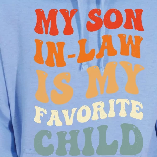 Groovy My Son In Law Is My Favorite Child Son In Law Funny Unisex Surf Hoodie