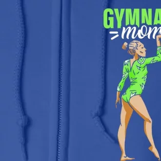 Gymnast Mom Sports Gymnastics Gymnasts Lover Mother Mommy Cute Gift Full Zip Hoodie