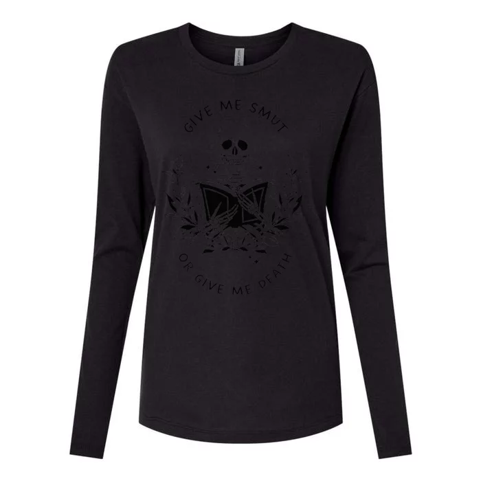 Give Me Smut Or Give Me Death Skeleton Book Lover Womens Cotton Relaxed Long Sleeve T-Shirt