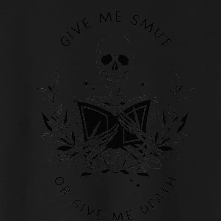 Give Me Smut Or Give Me Death Skeleton Book Lover Women's Crop Top Tee