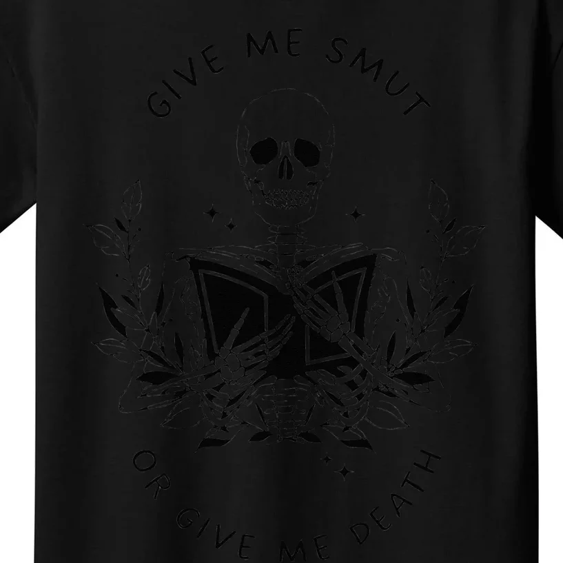 Give Me Smut Or Give Me Death Skeleton Book Lover Kids T-Shirt