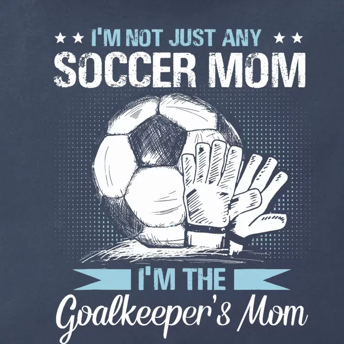 Goalkeeper Mom Soccer Goalie Mama Mothers Day Wo Zip Tote Bag