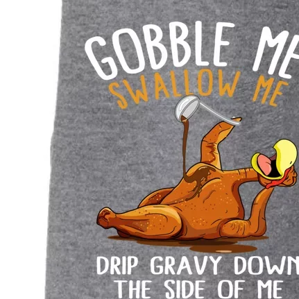 Gobble Me Swallow Me Cool Gift Funny Thanksgiving Gift Doggie 3-End Fleece Hoodie