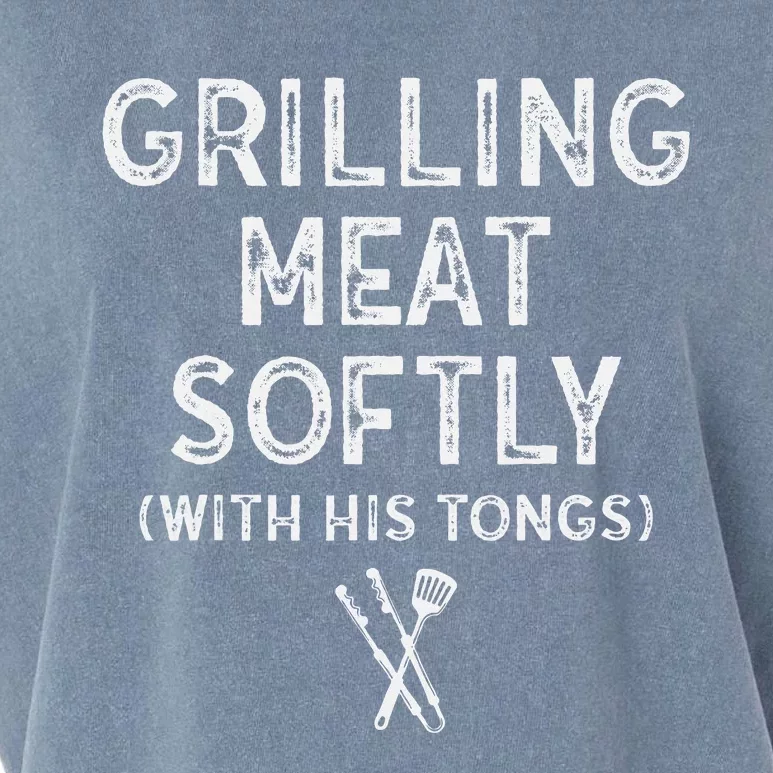 Grilling Meat Softly With His Tongs Funny Bbq Party Retro Garment-Dyed Women's Muscle Tee