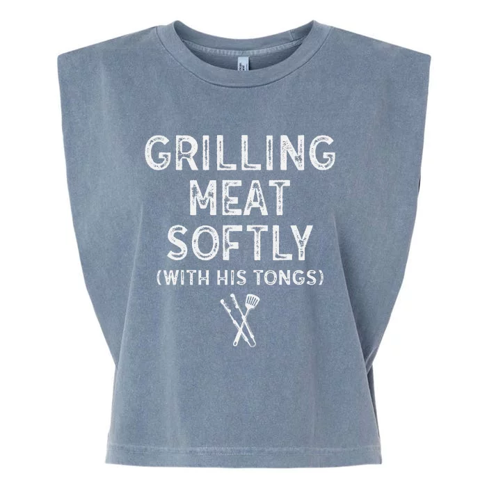 Grilling Meat Softly With His Tongs Funny Bbq Party Retro Garment-Dyed Women's Muscle Tee