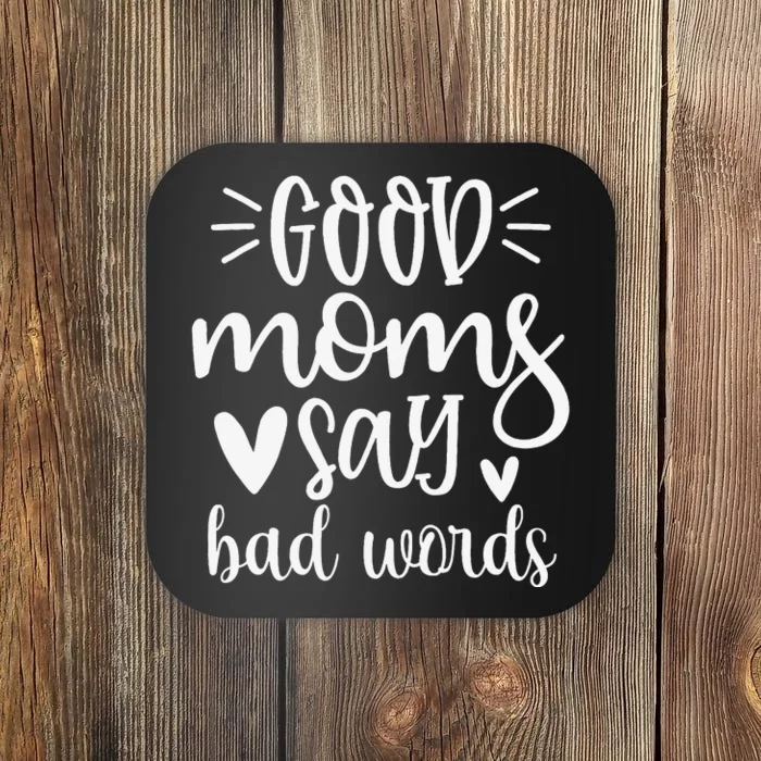 Good Momy Say Bad Words Birthday Mothers Day Family Matching Coaster