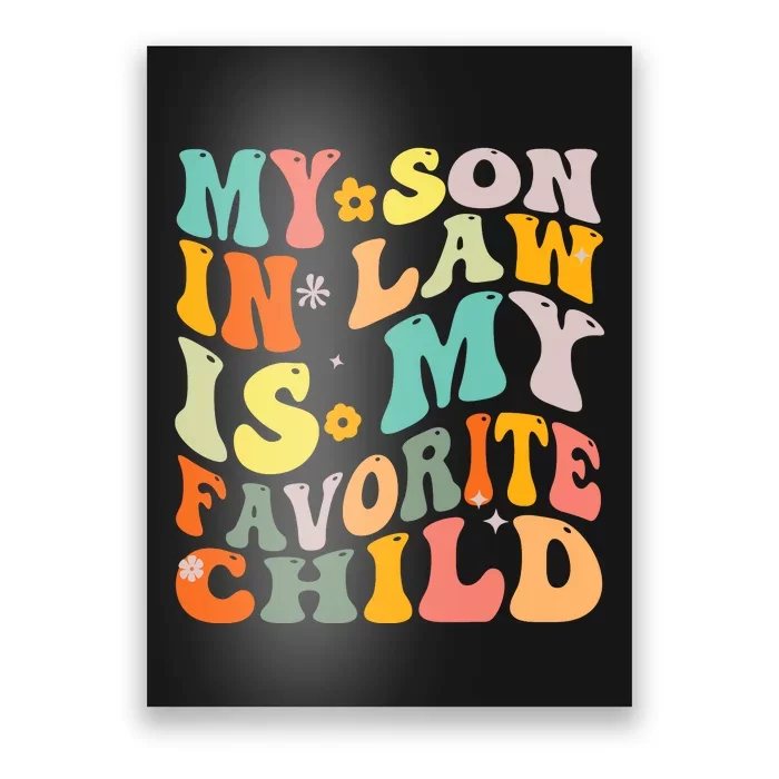 Groovy My Son In Law Is My Favorite Child Son In Law Funny Poster