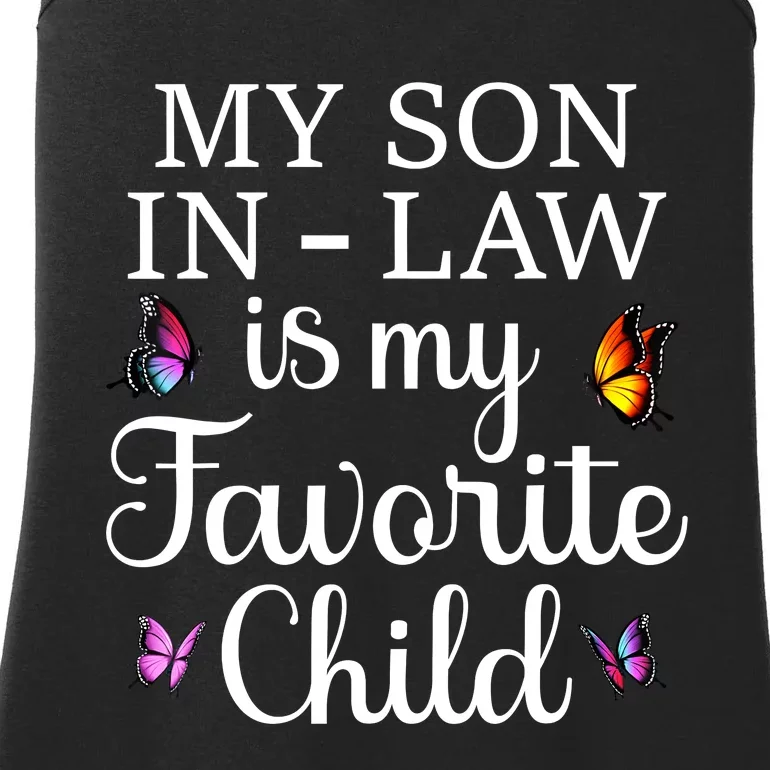 Groovy My Son In Law Is My Favorite Child Son In Law Funny Butterflies Ladies Essential Tank