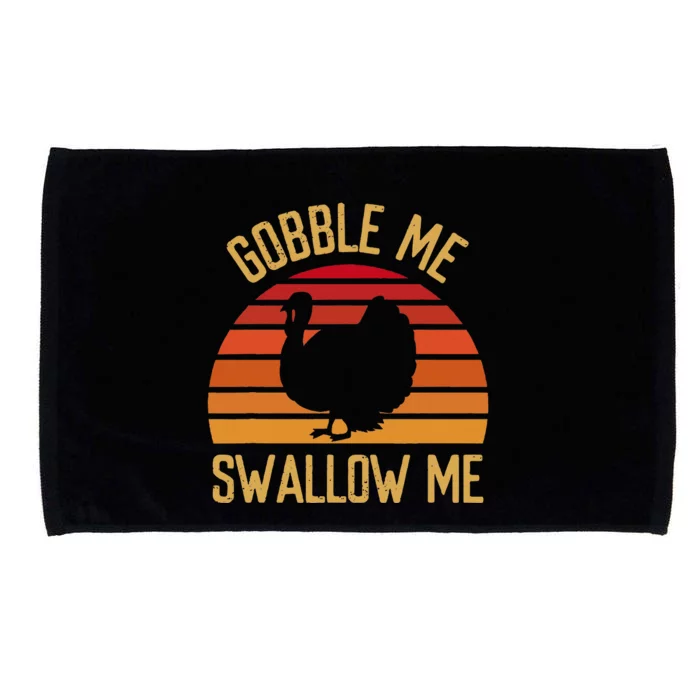 Gobble Me Swallow Funny Thanksgiving Feast Turkey Trot Microfiber Hand Towel