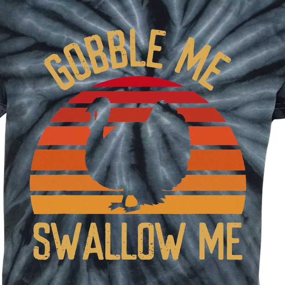 Gobble Me Swallow Funny Thanksgiving Feast Turkey Trot Kids Tie-Dye T-Shirt