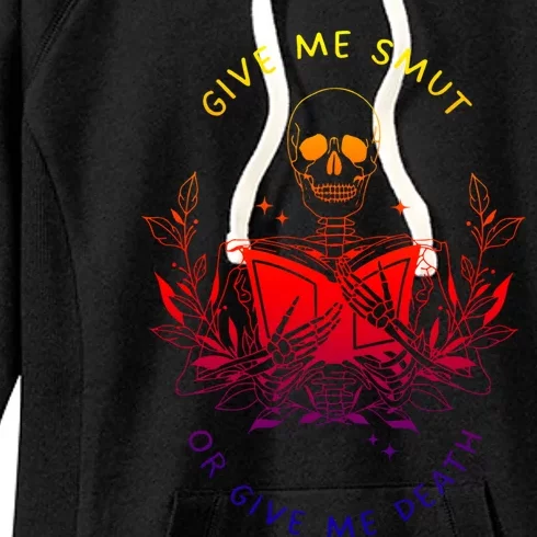 Give Me Smut Or Give Me Death Skeleton Book Lover Gift Women's Fleece Hoodie