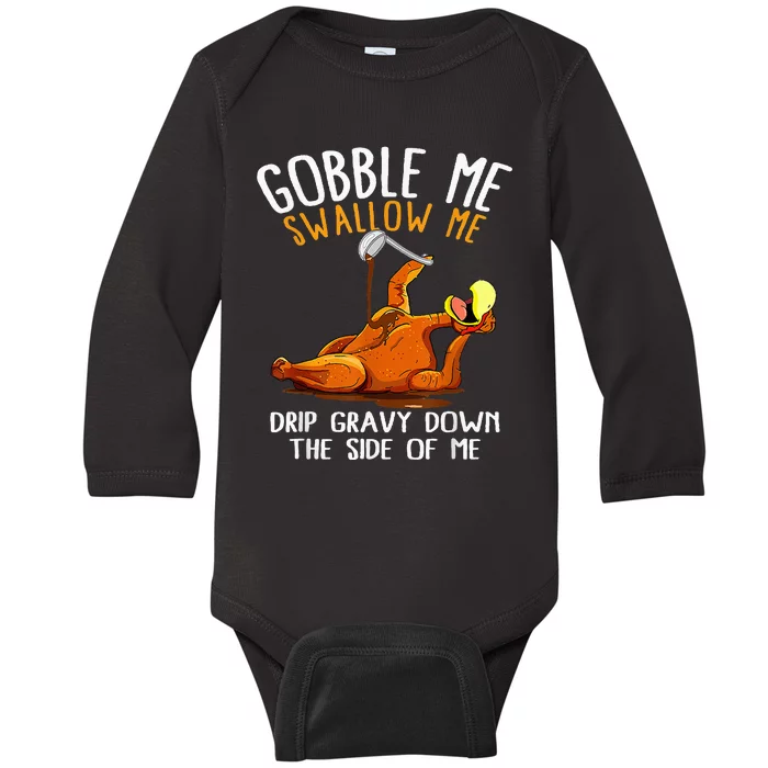 Gobble Me Swallow Me   Funny Thanksgiving Baby Long Sleeve Bodysuit