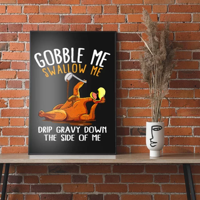 Gobble Me Swallow Me   Funny Thanksgiving Poster