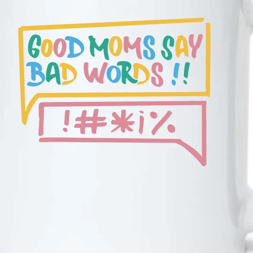 Good Moms Say Bad Words Cursing Black Color Changing Mug