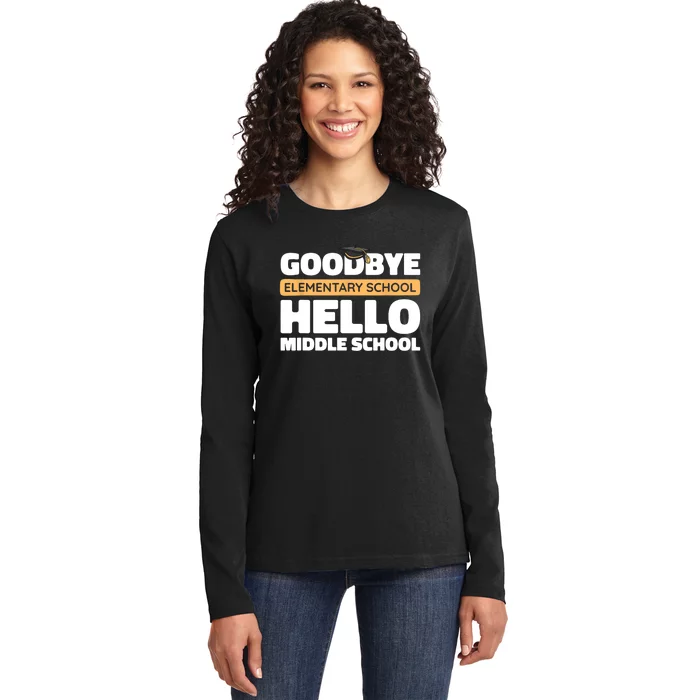 Goodbye Middle School Hello High School 8th Grade Graduation Ladies Long Sleeve Shirt