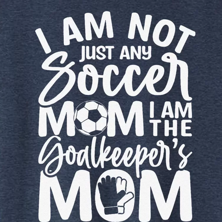 Goalkeeper Mom Soccer Goalie Mama Mothers Day Women's Crop Top Tee