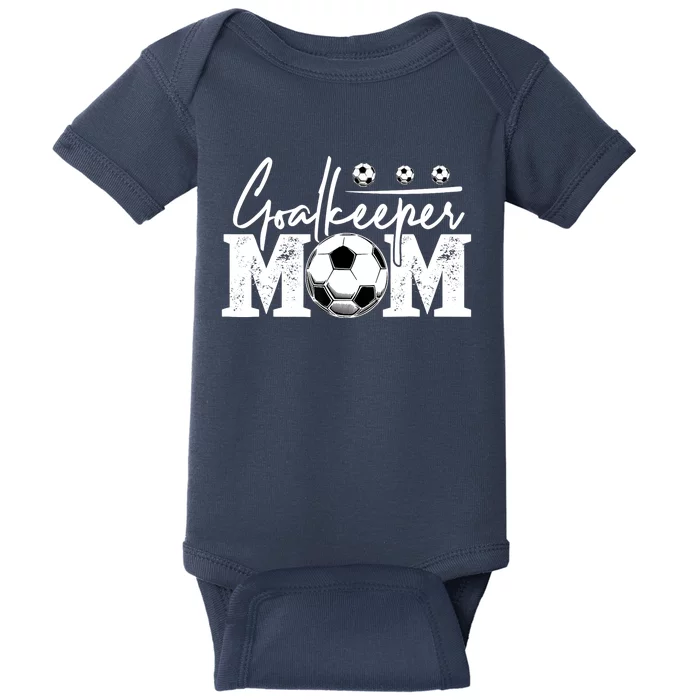 Goalkeeper Mom Soccer Goalie Mama Mothers Day Wo Baby Bodysuit