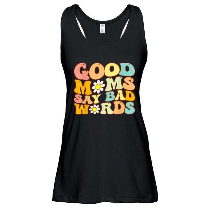 Good Moms Say Bad Words Perfect For Mother's Day Ladies Essential Flowy Tank