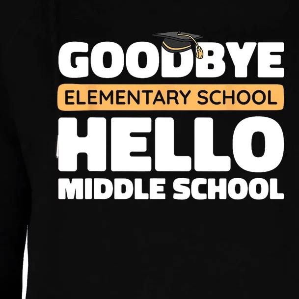 Goodbye Middle School Hello High School 8th Grade Graduation Womens Funnel Neck Pullover Hood