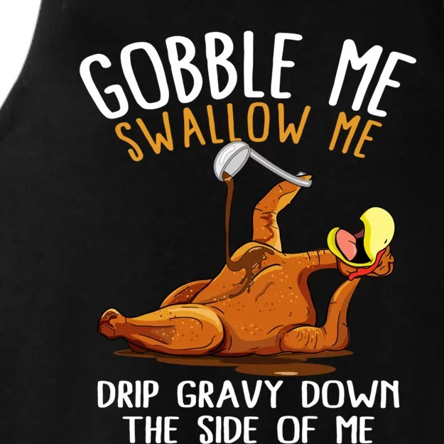 Gobble Me Swallow Me Gift Funny Thanksgiving Gift Ladies Tri-Blend Wicking Tank