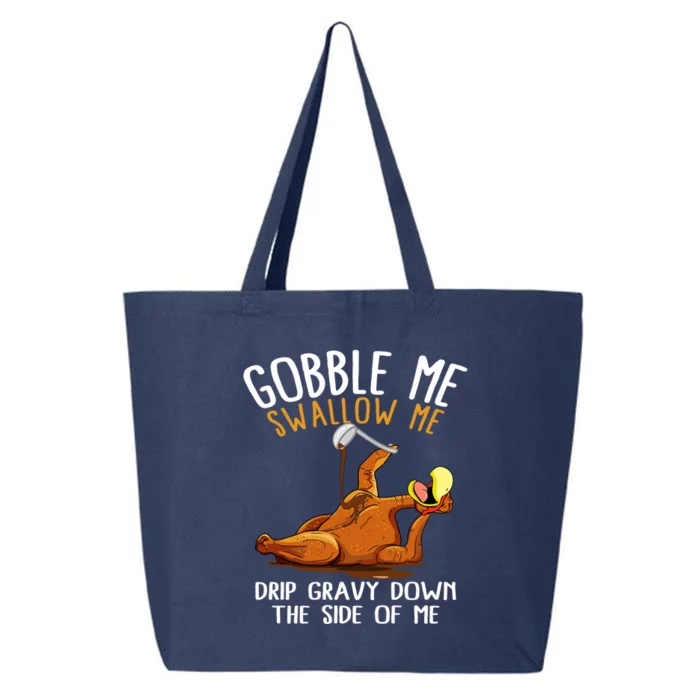 Gobble Me Swallow Me Gift Funny Thanksgiving Gift 25L Jumbo Tote