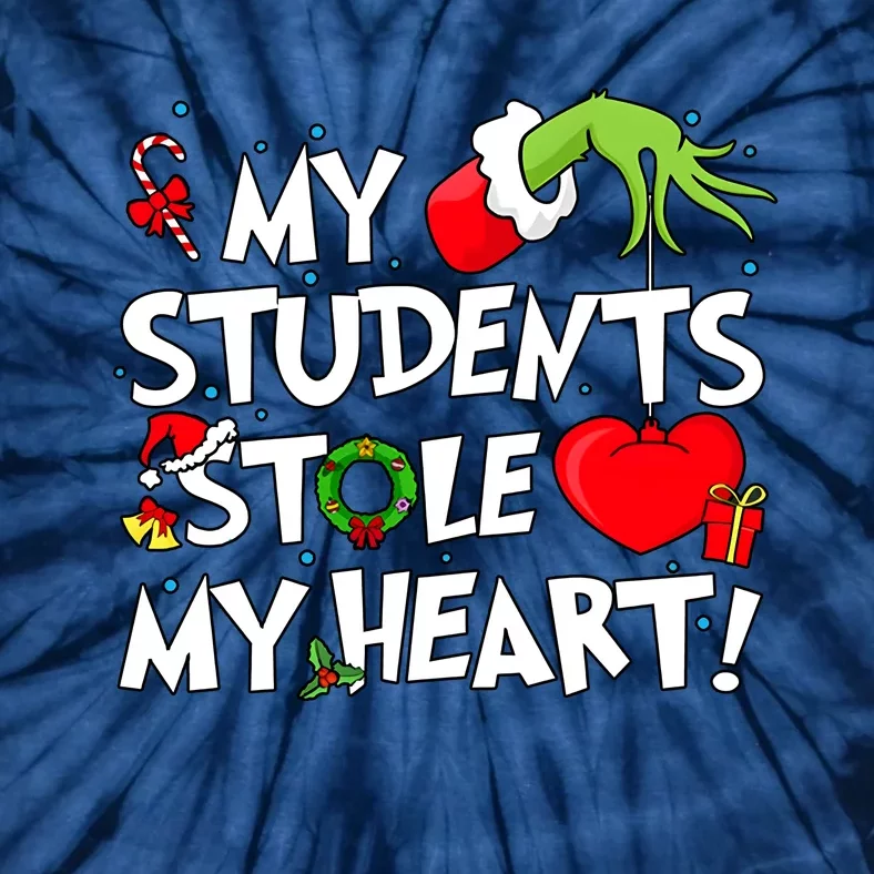 Grinchmas My Student Stole My Heart Christmas Holiday Season Teacher Tie-Dye T-Shirt