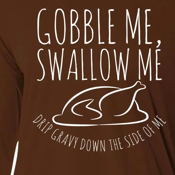 Gobble Me Swallow Me Funny Thanksgiving Cooling Performance Long Sleeve Crew