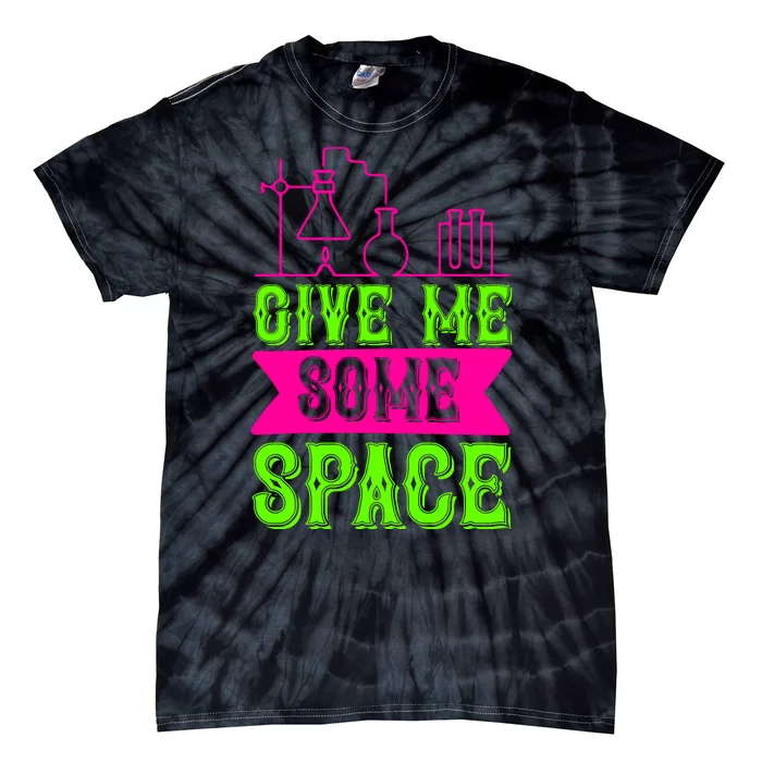 Give Me Some Space Tie-Dye T-Shirt