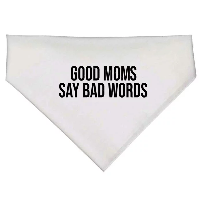 Good Moms Say Bad Words Funny Mom USA-Made Doggie Bandana