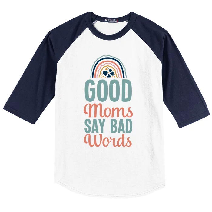 Good Moms Say Bad Words Bohemian Rainbow Boho Mom Cool Gift Baseball Sleeve Shirt