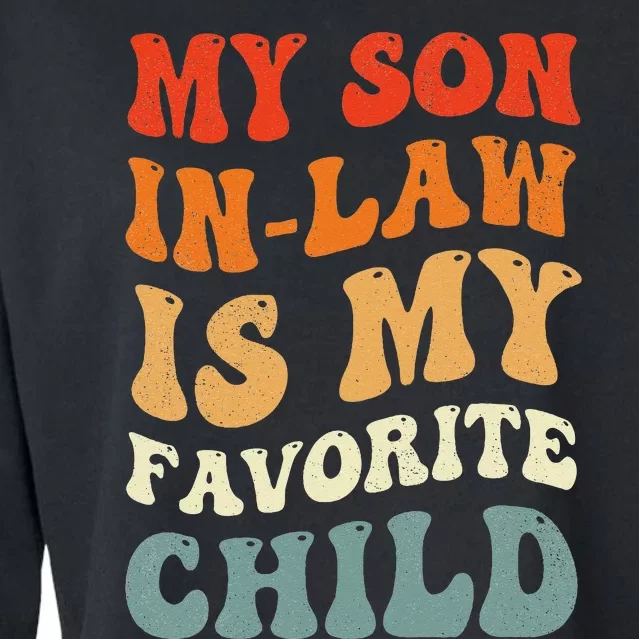 Groovy My Son In Law Is My Favorite Child Son In Law Funny Cropped Pullover Crew