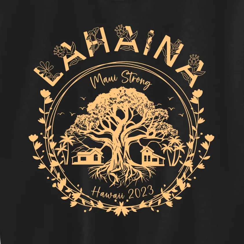 Golden Maui Strong Lahaina Strong Banyan Tree Kids Sweatshirt