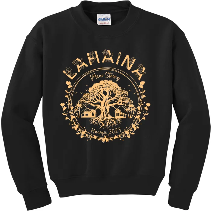 Golden Maui Strong Lahaina Strong Banyan Tree Kids Sweatshirt