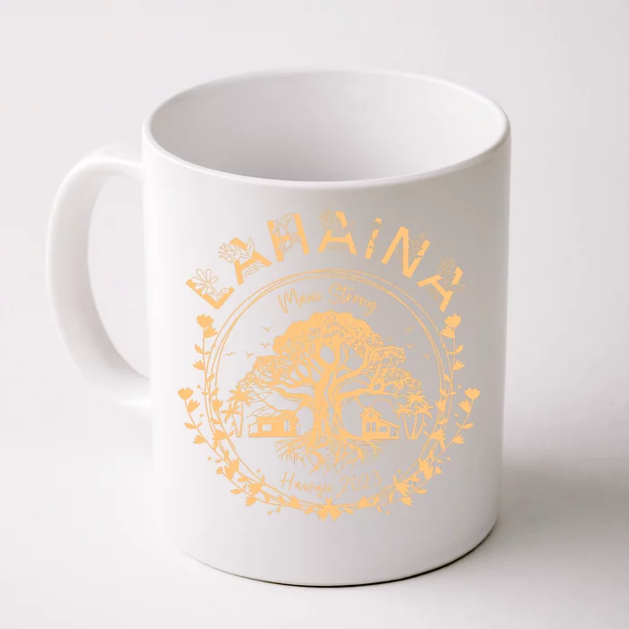 Golden Maui Strong Lahaina Strong Banyan Tree Front & Back Coffee Mug