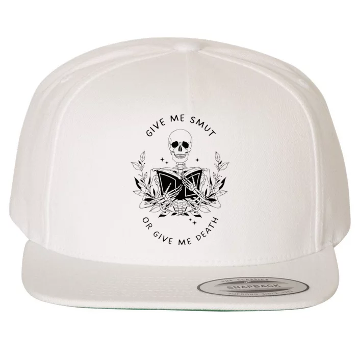 Give Me Smut Or Give Me Death Skeleton Book Lover Wool Snapback Cap