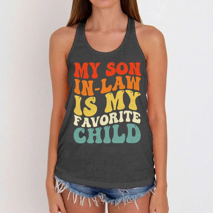 Groovy My Son In Law Is My Favorite Child Son In Law Funny Women's Knotted Racerback Tank