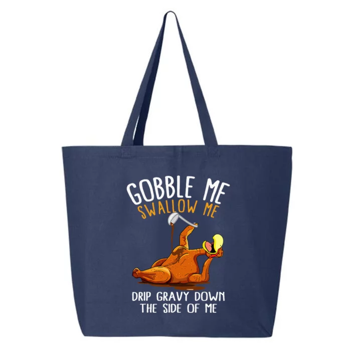 Gobble Me Swallow Me  Funny Thanksgiving 25L Jumbo Tote