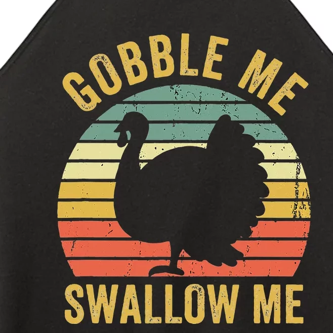 Gobble Me Swallow Funny Thanksgiving Feast Turkey Trot Women’s Perfect Tri Rocker Tank