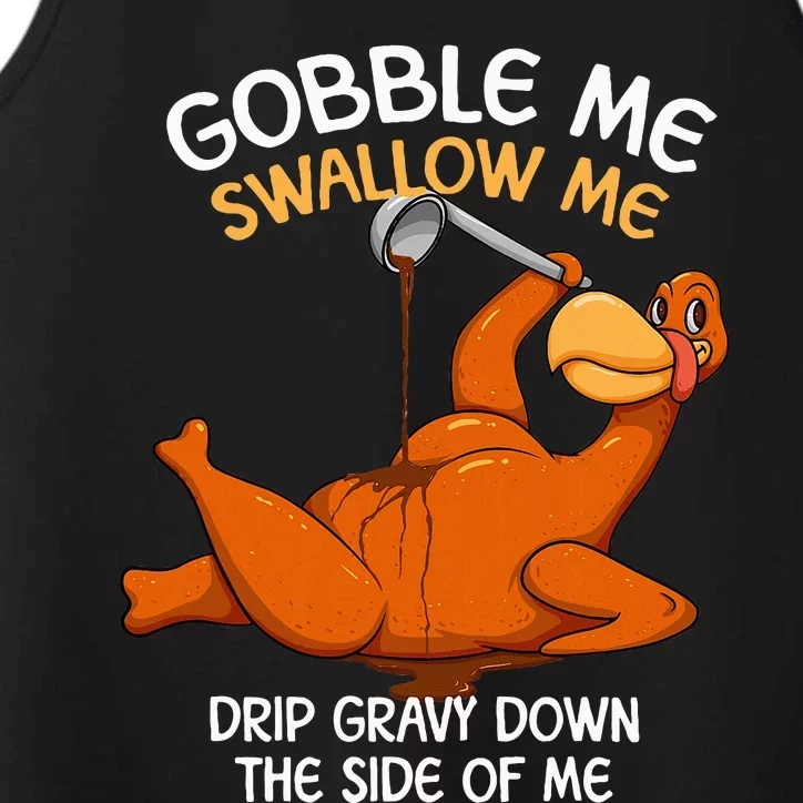 Gobble Me Swallow Me Thanksgiving Turkey Gravy Wap Performance Tank