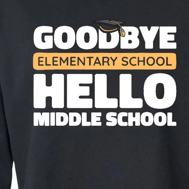 Goodbye Middle School Hello High School 8th Grade Graduation Cropped Pullover Crew