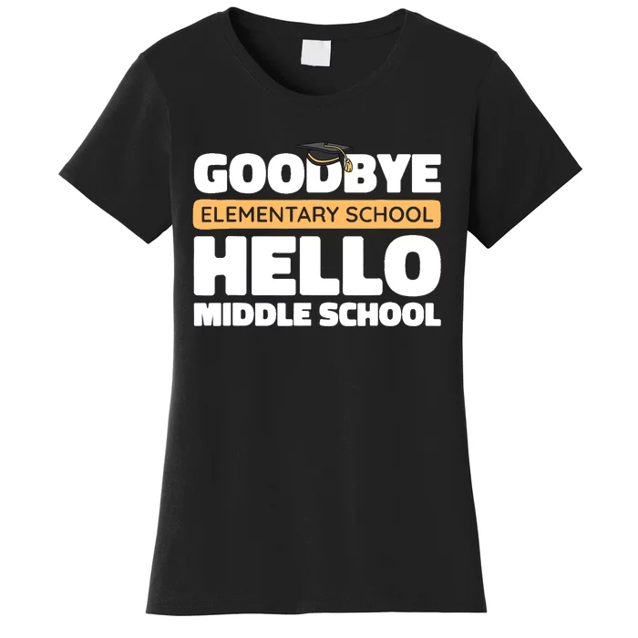 Goodbye Middle School Hello High School 8th Grade Graduation Women's T-Shirt