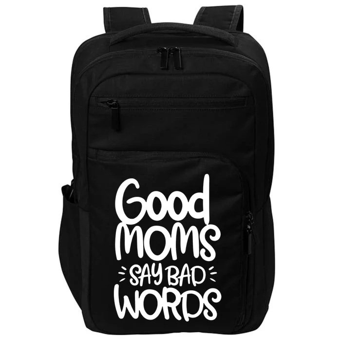 Good Moms Say Bad Words Impact Tech Backpack