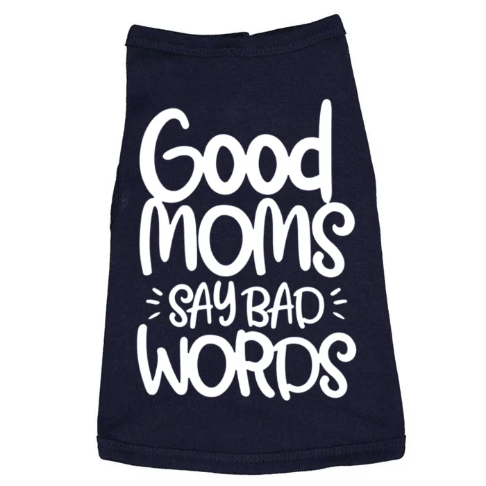 Good Moms Say Bad Words Doggie Tank