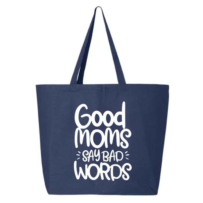 Good Moms Say Bad Words 25L Jumbo Tote