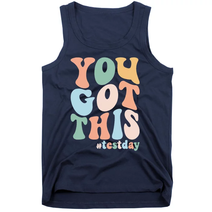 Groovy Motivational Testing Day Teacher Student You Got This Tank Top