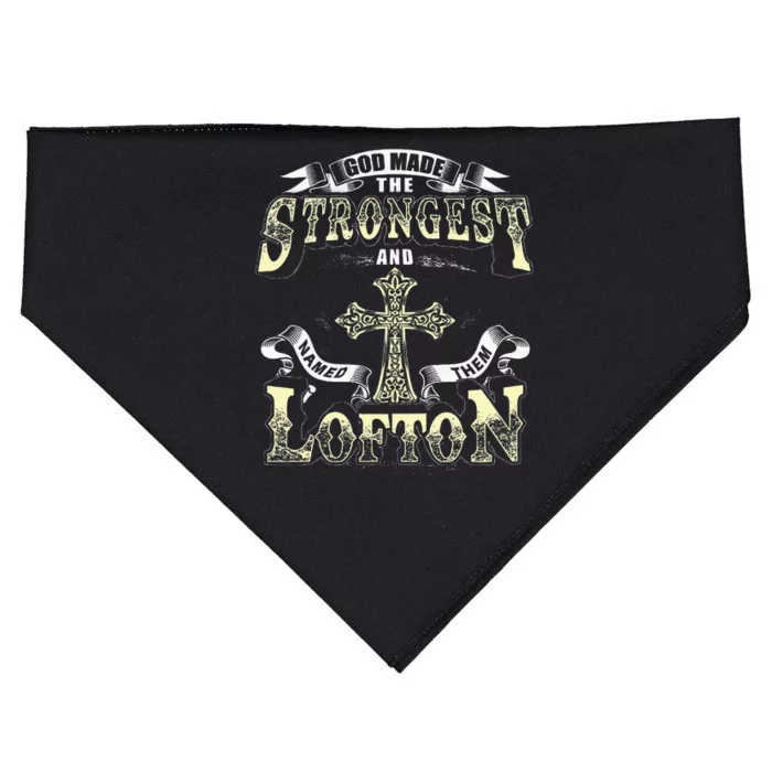 God Made The Stronggest And Named Them Lofton USA-Made Doggie Bandana