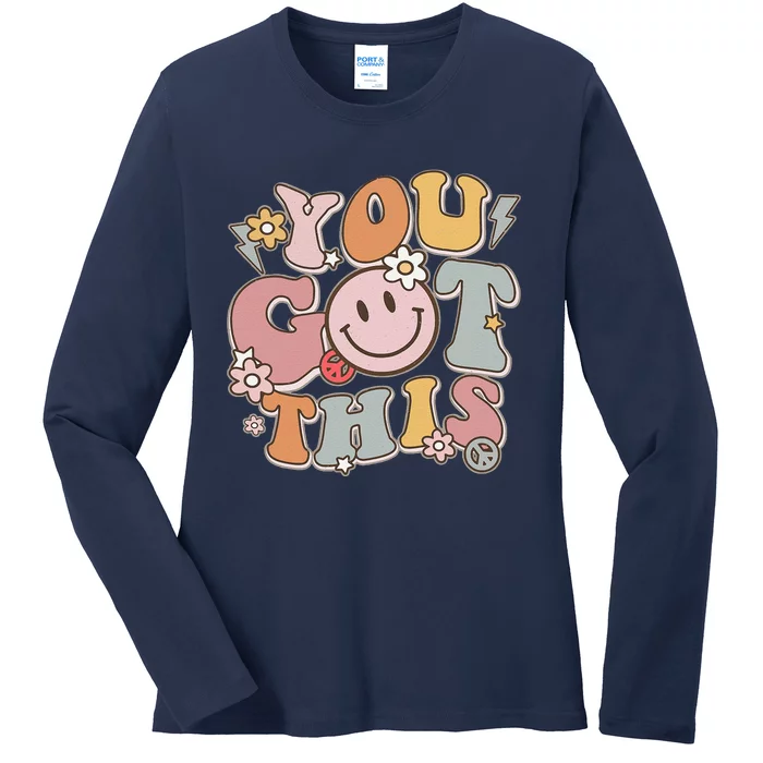 Groovy Motivational Testing Day Teacher Student You Got This Ladies Long Sleeve Shirt