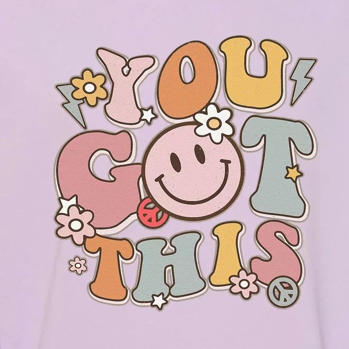 Groovy Motivational Testing Day Teacher Student You Got This Garment-Dyed Sweatshirt